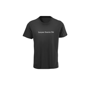 "EveryOne Deserves One" Black Summer T Shirt